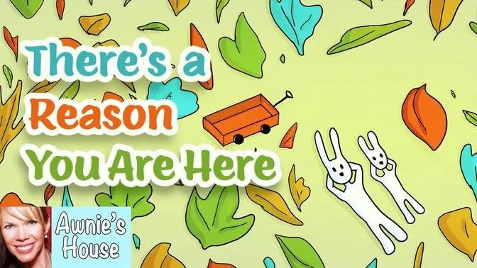 📚 Kids Book Read Aloud: THERE'S A REASON YOU ARE HERE by Sarah and Alex Shortcake