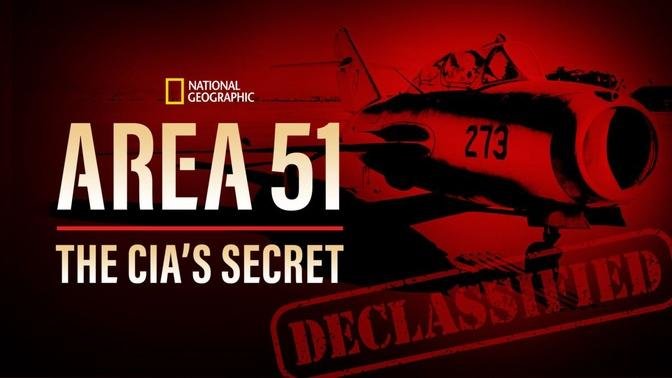 51区：中情局的机密文件 中英双语字幕 Area 51: The CIA's Secret Files