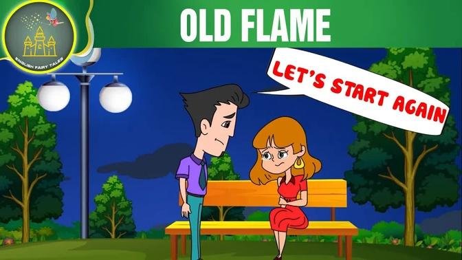 OLD FLAME | Fairy Tales | Cartoons | English Fairy Tales