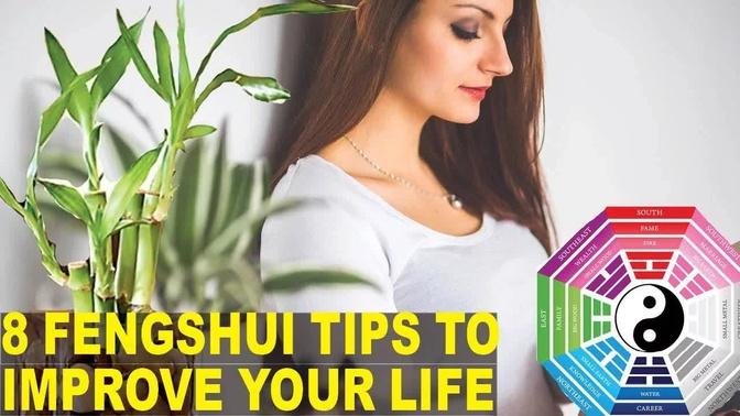 8 Feng Shui Tips That Could Change Your Life