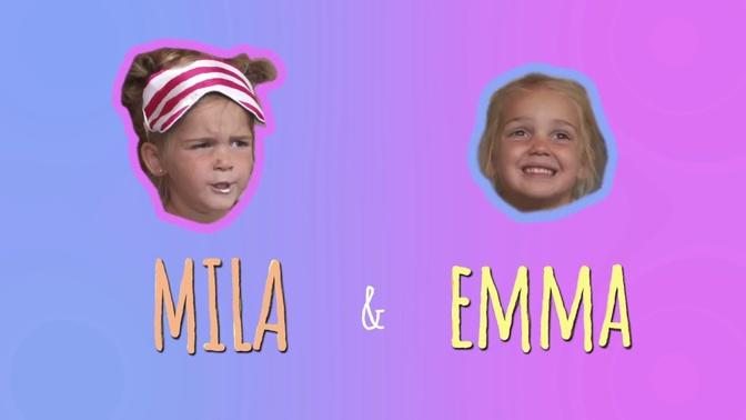 MILA & EMMA CHANNEL!
