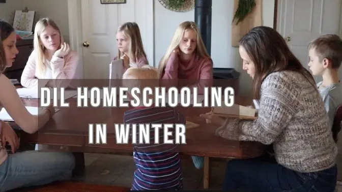 DIL Homeschoolin in Winter | Mom of 10