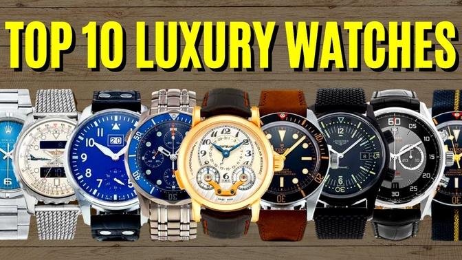 Top 10 Luxury Watches 2022