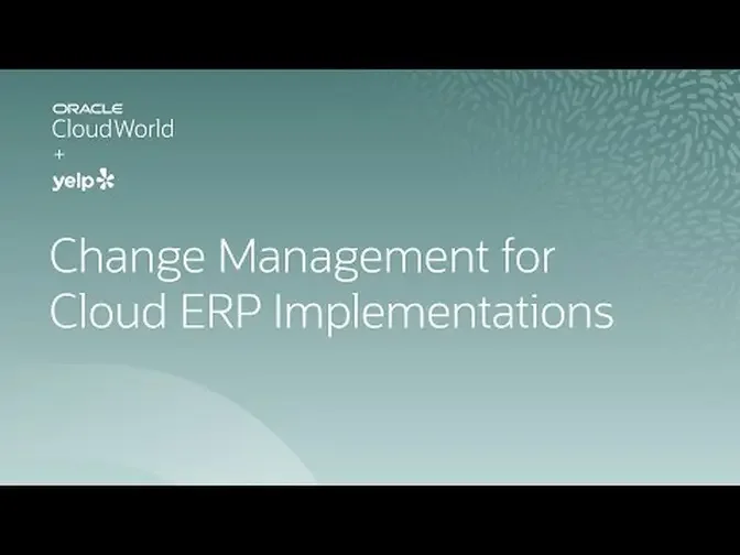 How To Manage Employee Change When Moving To Oracle Cloud ERP ...