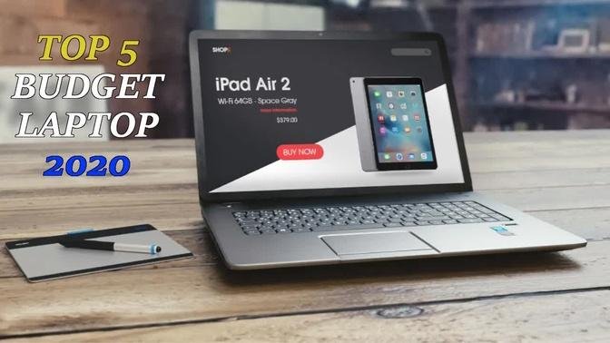 Top 5 Best Budget Laptops In 2020