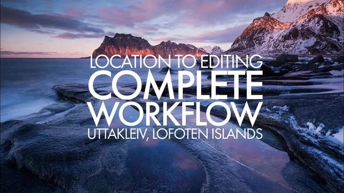 Complete Image Workflow - From Location to Editing