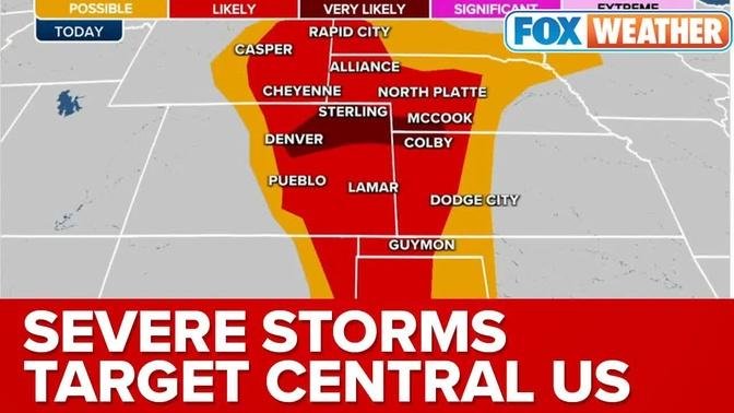 Millions Face Threats Of Large Hail, Damaging Winds As Severe Storms Eye Central US
