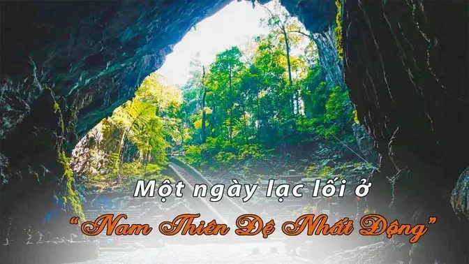 Một ngày lạc lối ở “Nam Thiên Đệ Nhất Động”