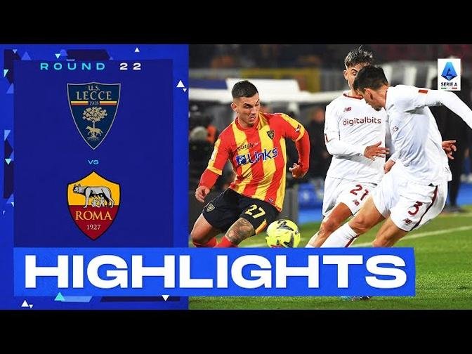 (Seria A 2022/2023): Highlights Lecce - Roma