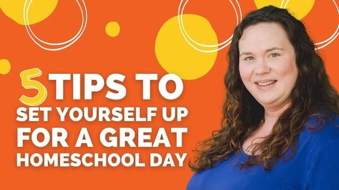 Top 5 Tips for a Great Homeschool Day