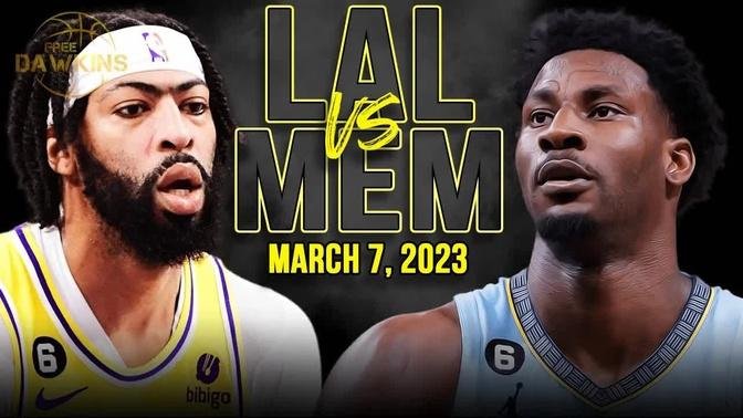 Los Angeles Lakers vs Memphis Grizzlies Full Game Highlights | March 7, 2023 | FreeDawkins
