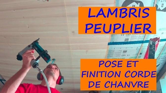 26. RENOVATION  Lambris peuplier  pose et finition corde de chanvre avec mur en pierre 