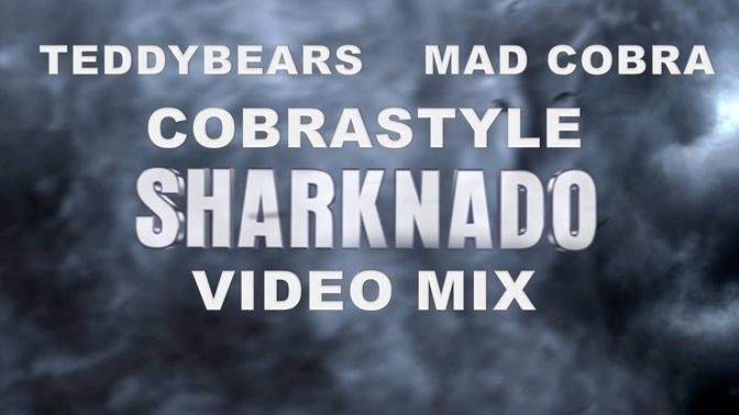 Teddybears feat. Mad Cobra- Cobrastyle (Sharknado Video Mix)