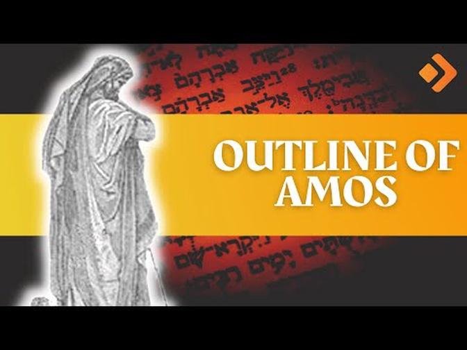 Book Of Amos In Depth Bible Study Outline Of Amos Allen Nolan