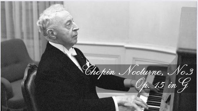 Arthur Rubinstein - Chopin Nocturne Op. 15, No. 3 in G