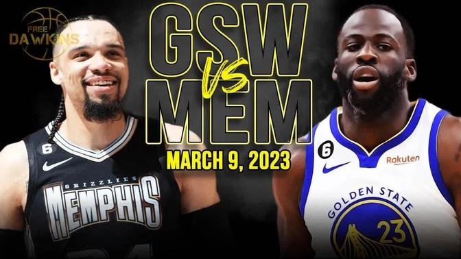 Golden State Warriors vs Memphis Grizzlies Full Game Highlights | March 9, 2023 | FreeDawkins