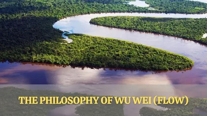 The Philosophy Of Wu Wei (Flow)