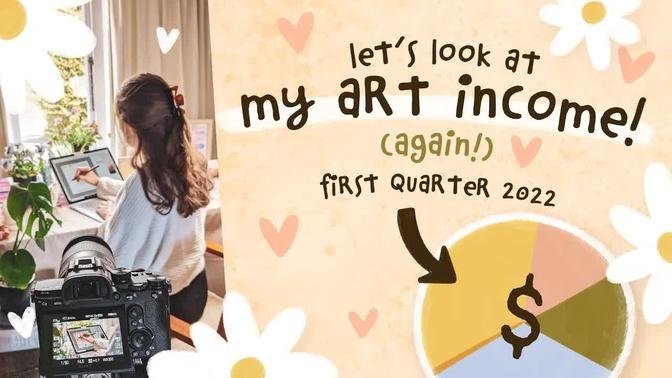 How Much I Made As An Artist In The Last 3 Months - Quarter 1 2022 Art Income Breakdown