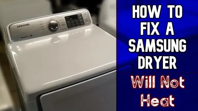 Samsung Dryer Heating Element Replacement - How To Fix A Samsung Dryer 