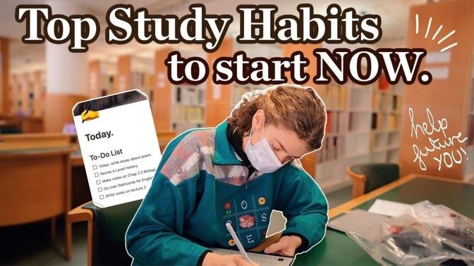 5 study habits you should start now to help Future You