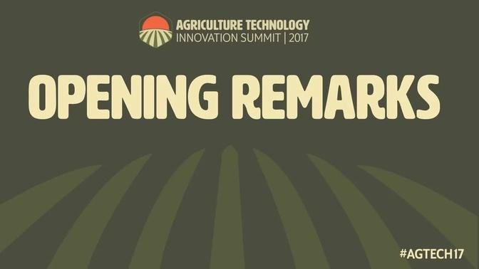 AgTech Innovation Summit 2017 - Opening Remarks