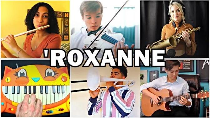 Who Played it Better: ROXANNE (Violin, Sax, Guitar, Trombone, Cat Piano, Flute)