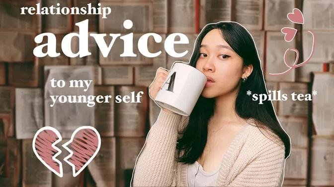 Breakups, Relationships | Advice to My Younger Self