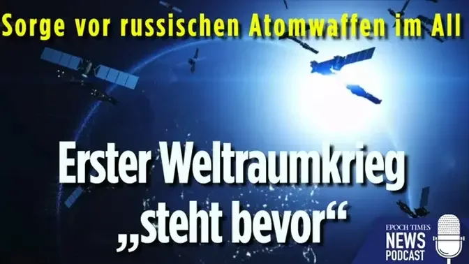 Zukunftsforscher: Erster Weltraumkrieg „steht bevor“ – Sorge vor russischen Atomwaffen im All | Nr.