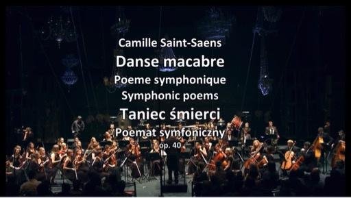 聖•桑《骷髏之舞》 Saint-Saëns-Danse Macabre, Dance of Death