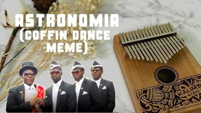 Astronomia Coffin Dance Meme Song By Vicetone And Tony Igy Kalimba Cover