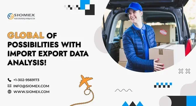 Try Siomex import Export data and watch year business soar.