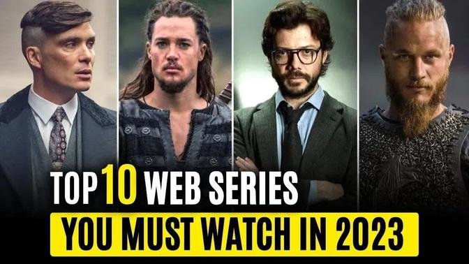 Top 10 Best Web Series You Must Watch in 2023! MUST WATCH