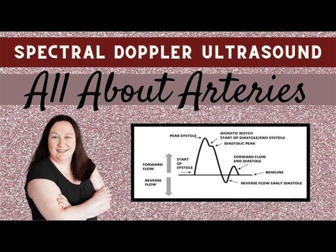 Spectral Doppler Ultrasound (All About Arteries)