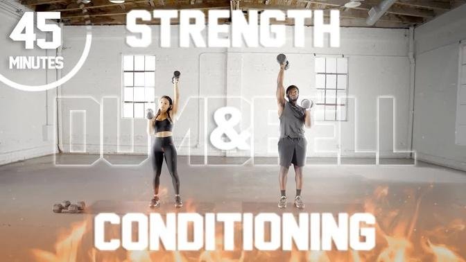 45 Minute Strength & Conditioning Workout [Dumbbells + Cardio-HIIT]