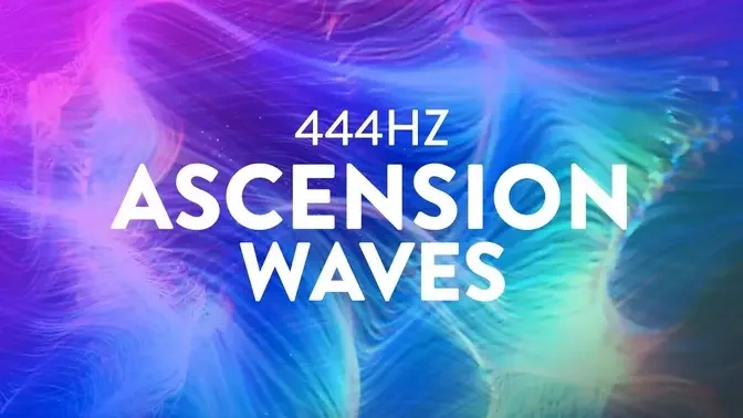 Ascension Waves ✧ 444Hz ✧ Ambient Healing Celestial Music Therapy