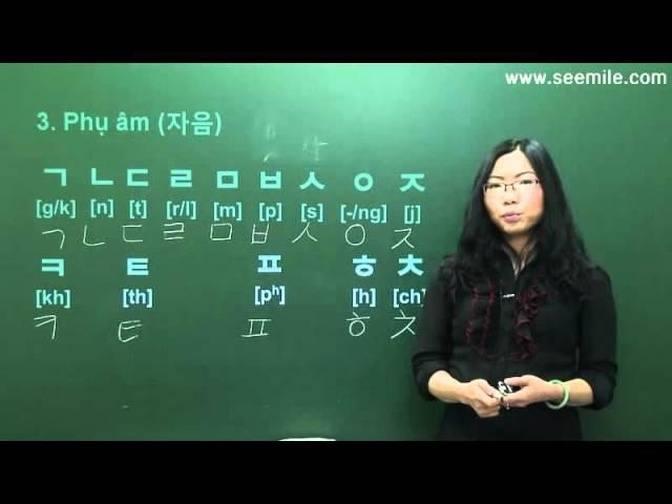 (Vui học hội thoại tiếng Hàn) 2.Bảng chữ cái 한글 모음, 자음