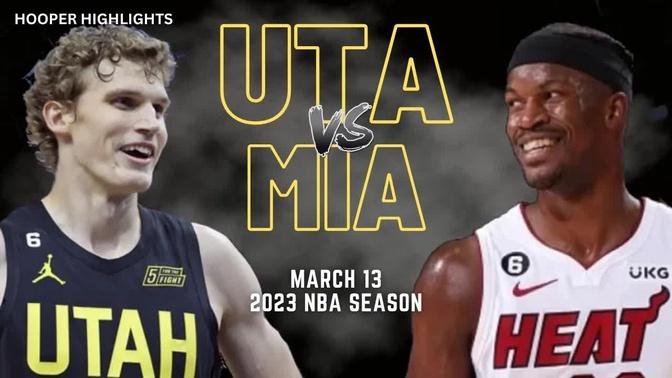 Miami Heat vs Utah Jazz Full Game Highlights | Mar 13 | 2023 NBA Season