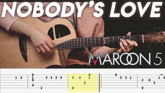 Nobody's Love Fingerstyle Guitar Tutorial & Free Tabs | Maroon 5 | Arranged by Edward Ong