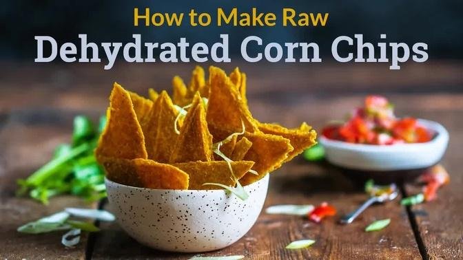How to Make Raw Dehydrated Corn Chips