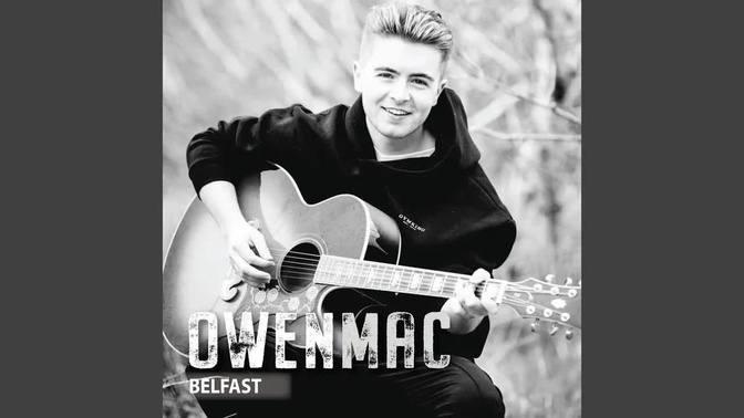 Owen Mac - Belfast | Videos | Owen Mac | Gan Jing World - Technology ...