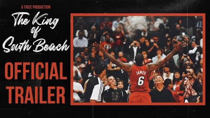 The King of South Beach | Official Trailer | LeBron James Documentary