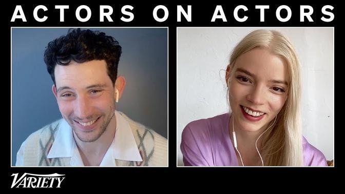 Anya Taylor-Joy & Josh O’Connor | Actors on Actors - Full Conversation