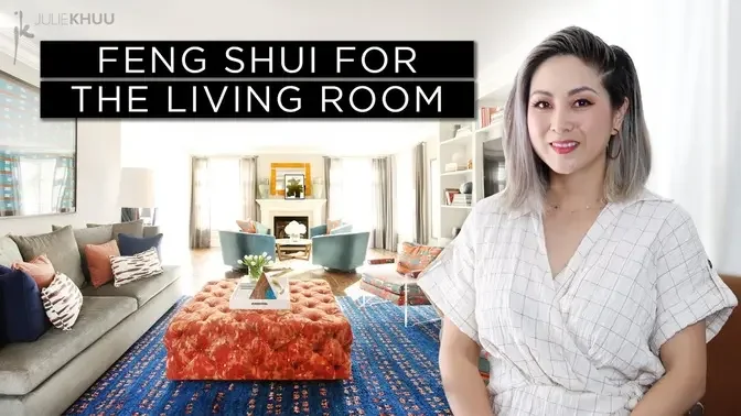 Feng Shui for the Living Room - How to Use the Bagua Map | Julie Khuu