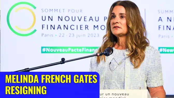 Melinda French Gates Steps Down From Gates Foundation