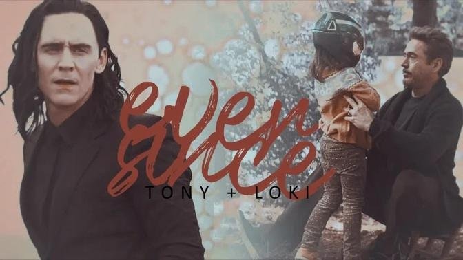 Tony + Loki | Ever Since