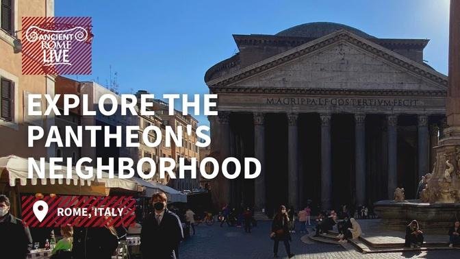 Take a Walk Around the Pantheon Temple's Neighborhood in Rome Italy - Ancient Rome Live