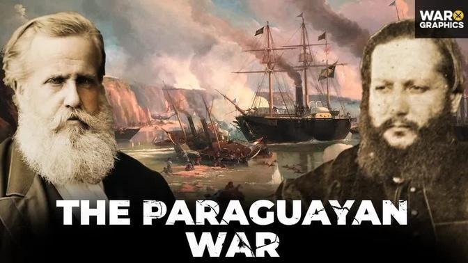 The Paraguayan War: South America’s Most Devastating Conflict