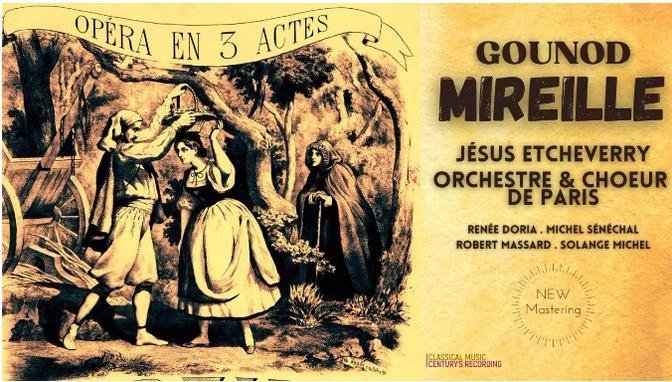 Charles Gounod - Mireille : Chantez, chantez, Magnanarelles (Ct.rc.: Jésus Etcheverry / Remastered)