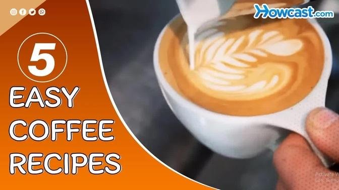 5 Easy Coffee Recipes