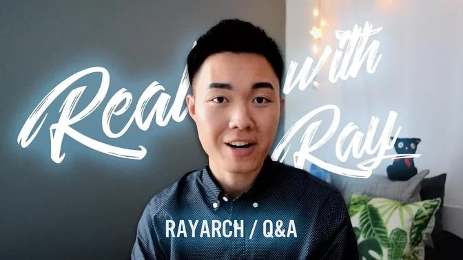 Career Change?! // REAL with RAY Q&A Series | RayARCH